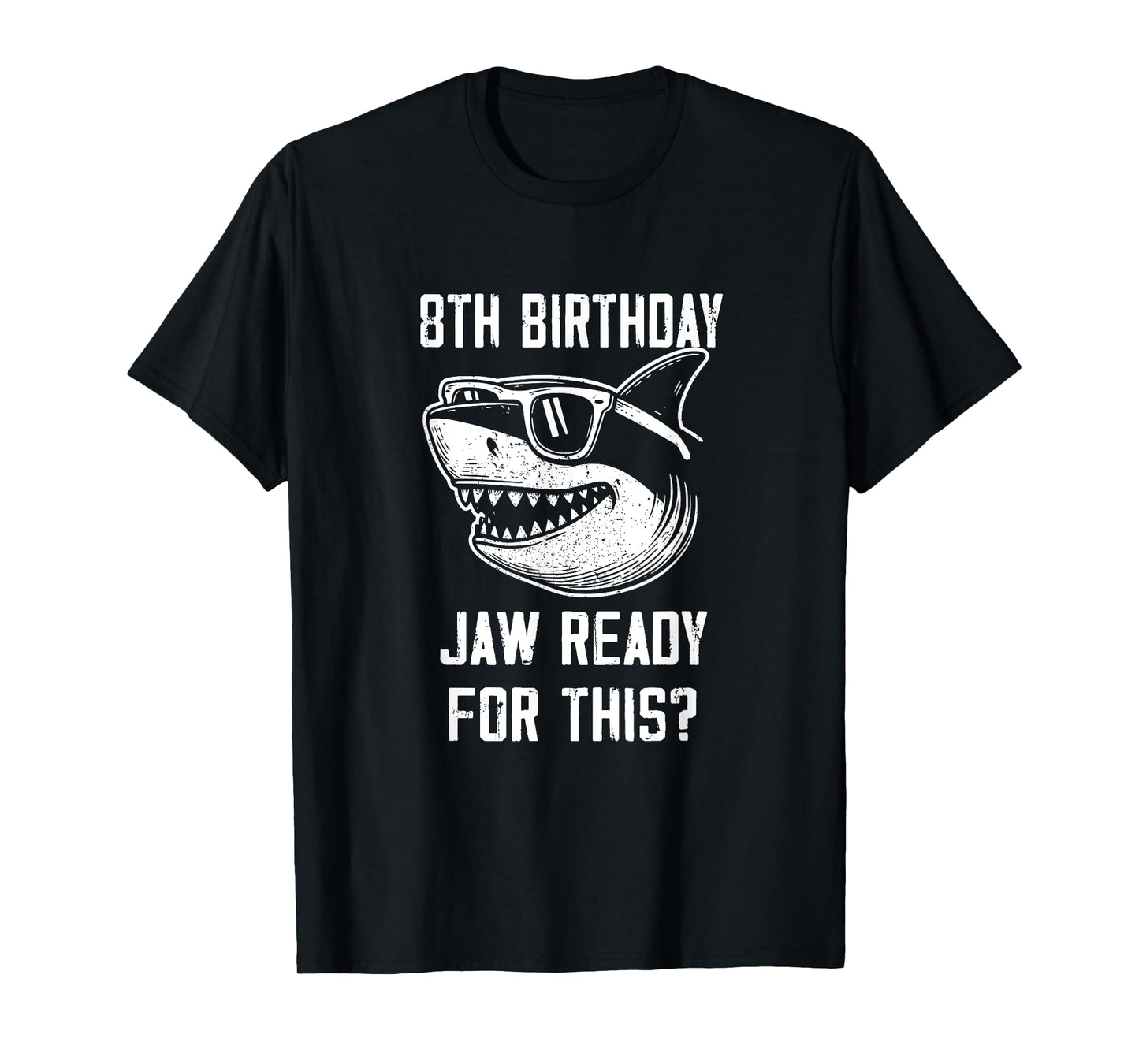 8th Birthday Jaw Ready For This Kids Shark Ocean Wildlife T-Shirt