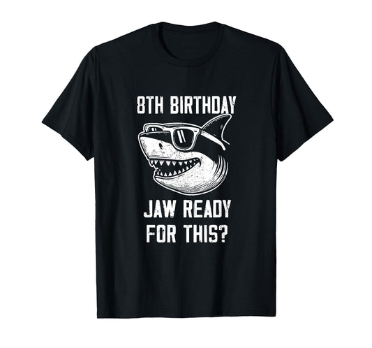 8th Birthday Jaw Ready For This Kids Shark Ocean Wildlife T-Shirt
