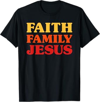 Jesus for Men Jesus for Women Faith Family Jesus T-Shirt