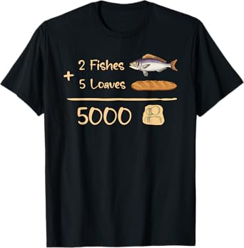 5 Loaves and 2 Fish Bible Verse Christian Men Women Kids T-Shirt