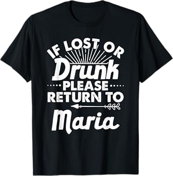 If Lost Or Drunk Please Return To MARIA Gift Name Women T-Shirt