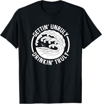 Gettin' Unruly Drinkin' Hard Seltzer Summer Beach Alcohol T-Shirt