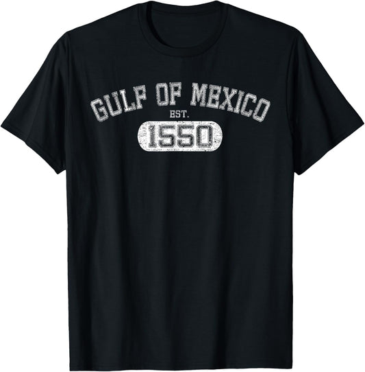 Gulf of Mexico Est 1550 Retro Vintage Gulf for Men Women T-Shirt