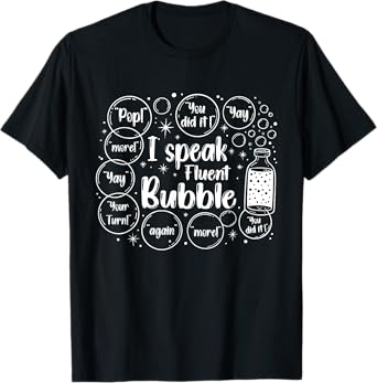 Speech Language Pathologist I Speak Fluent Bubble Funny SLP T-Shirt