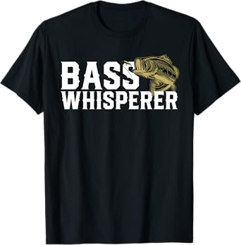 Bass Whisperer Funny Largemouth Fishing Gift For Fisherman T-Shirt
