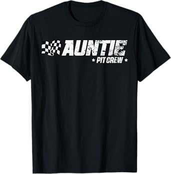 Auntie Pit Crew Race Car Birthday Family Racing T-Shirt