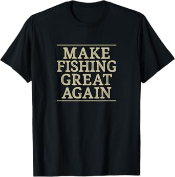 Make Fishing Great Again - Vintage Style - T-Shirt