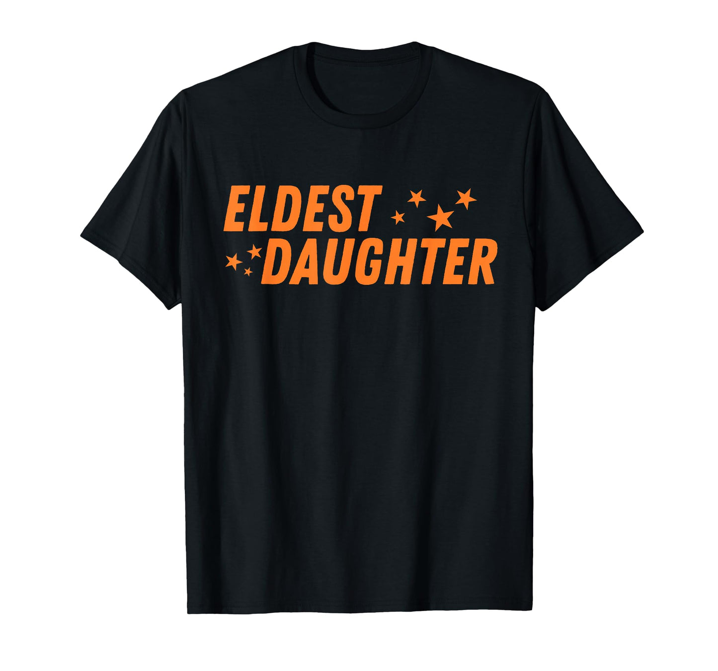 Funny Eldest Daughter Trendy Life of A Daughter T-Shirt