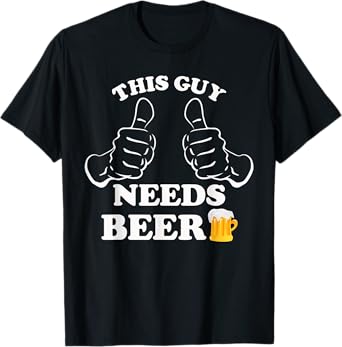 This Guy Needs a Beer, Funny Graphic Patrick's Day Men T-Shirt