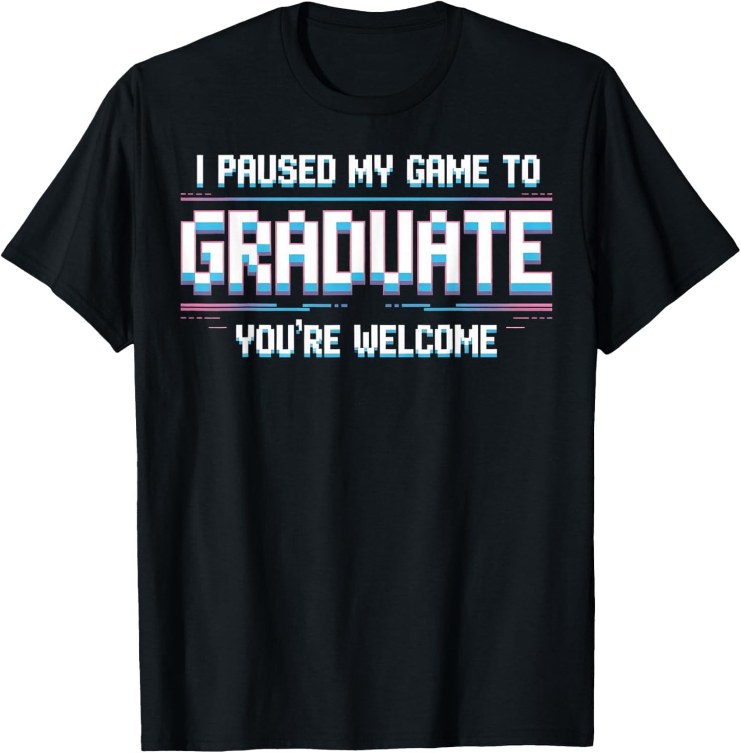 I Paused My Game to Graduate Funny 2025 Gamer Graduation T-Shirt