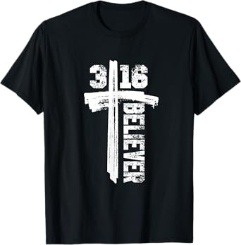 John 3:16 "I'm a Believer" Christian Gear & Apparel T-Shirt