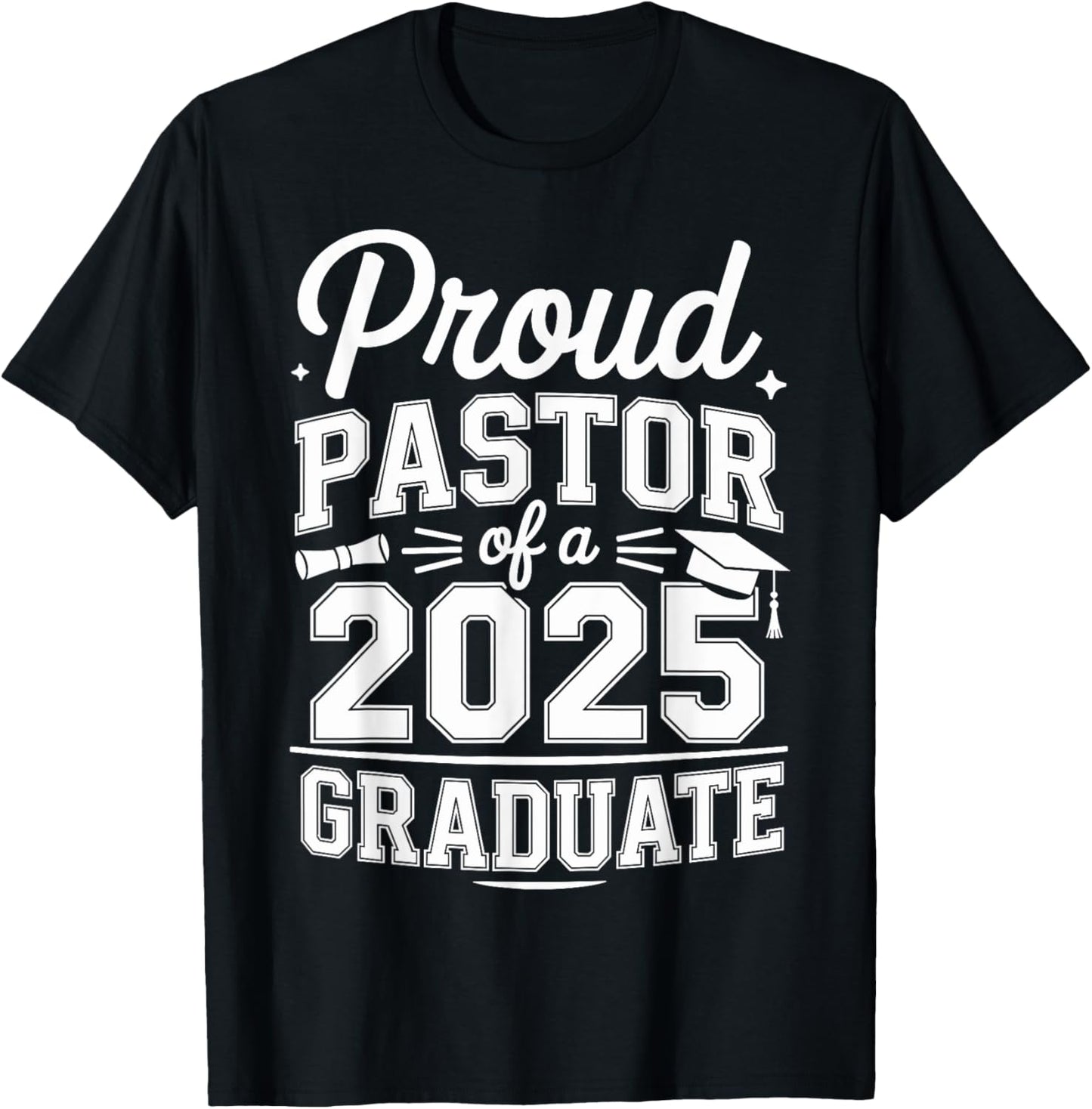 Proud Pastor of a Class of 2025 Graduate Senior Graduation T-Shirt
