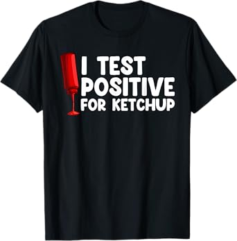 Ketchup Art For Men Women Kids Ketchup Lover Tomato Ketchup T-Shirt