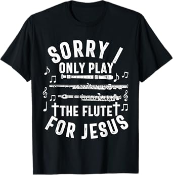 Flute Player Christian Women Girls Men Flutist Jesus Worship T-Shirt