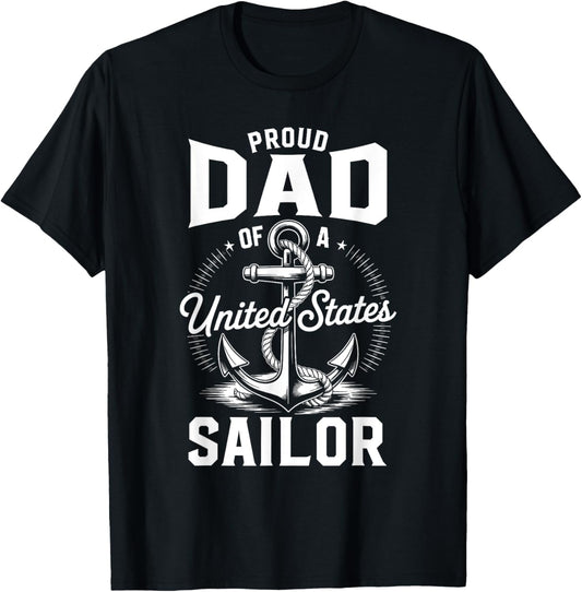 Proud Dad Of A Sailor Anchor Patriotic Military Fathers Day T-Shirt