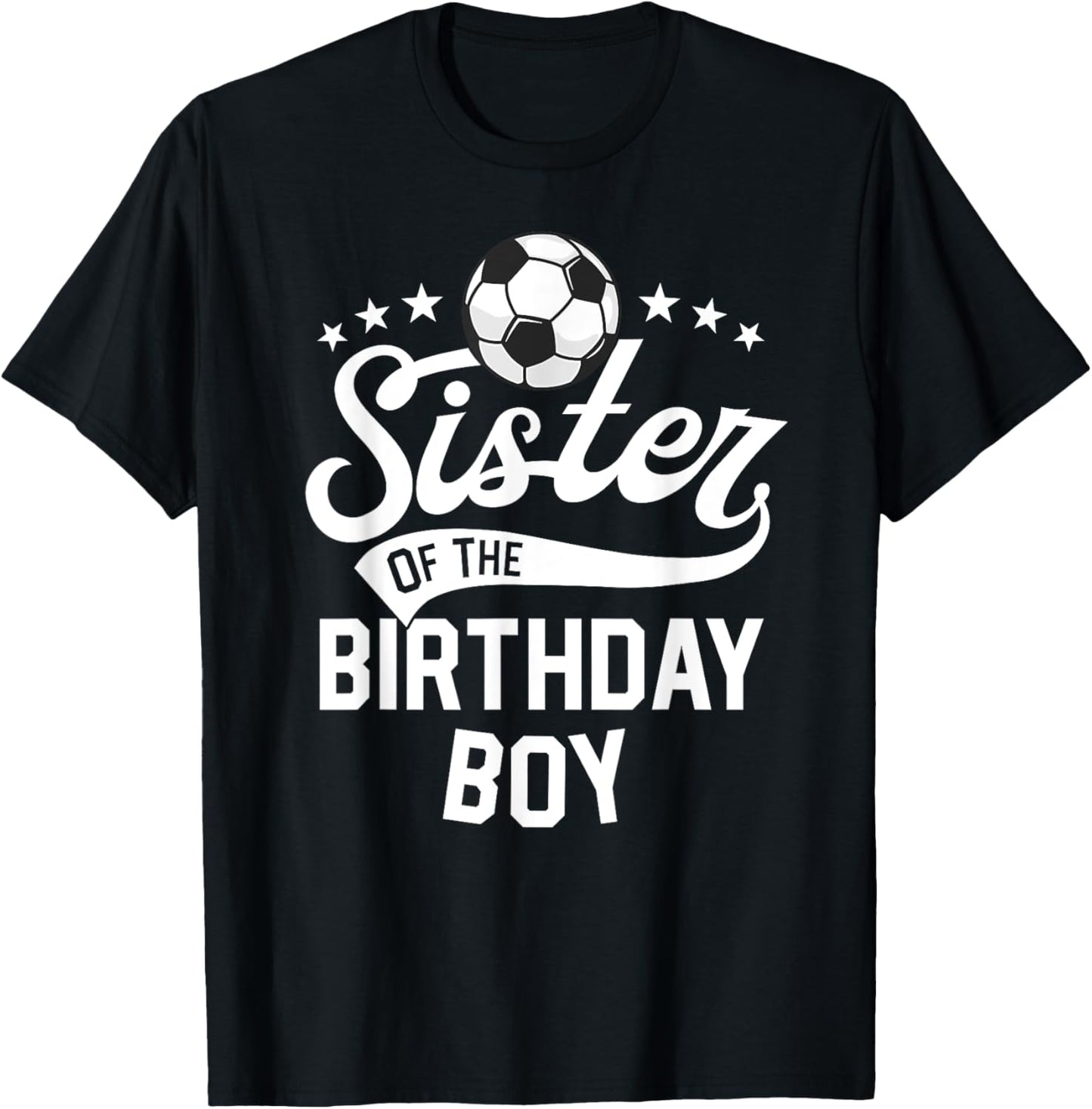 Sister Of The Birthday Boy Matching Family Soccer Birthday T-Shirt