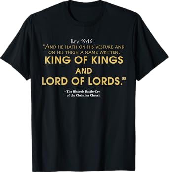king and lord Jesus t-shirt, Revelation 19:16 bible T-Shirt