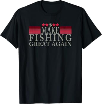Make Fishing Great Again T-Shirt