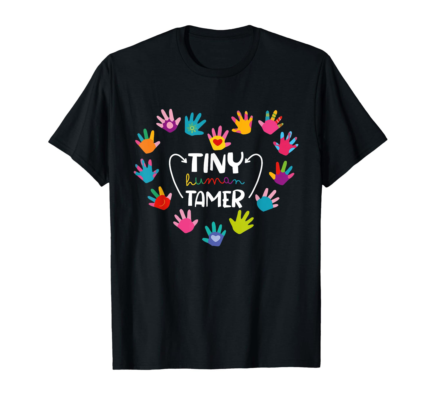 Tiny Human Tamer Daycare Provider Teacher Funny Saying Women T-Shirt