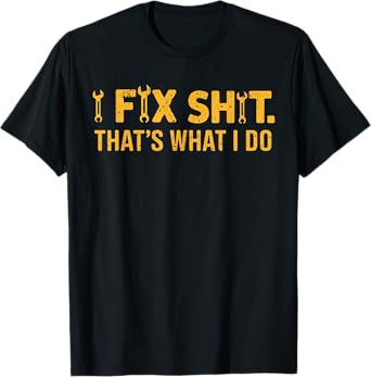 I Fix Shit That's What I Do Vintage T-Shirt