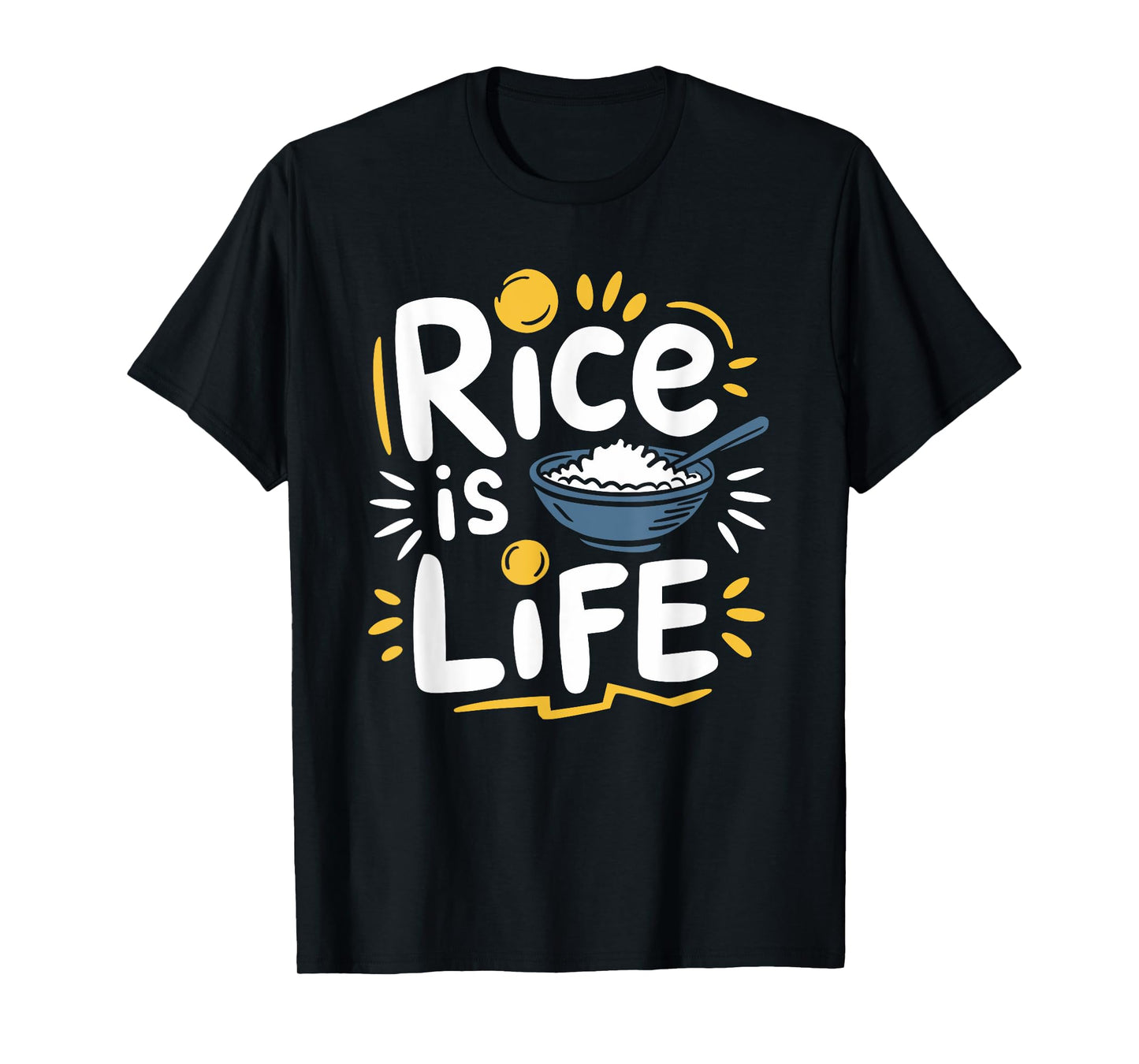 Rice Lover Food Rice Is Life, Asian Food Lover T-Shirt