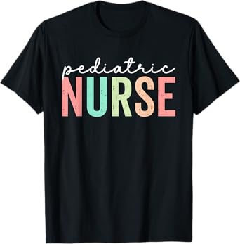 Vintage Pediatric Nurse Appreciation Baby Nursing Student T-Shirt