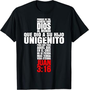 Porque de tal manera amo Dios - Mensajes Biblicos Cristianos T-Shirt