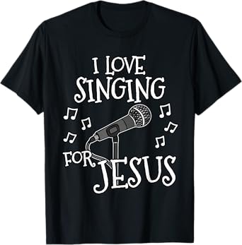 Church Singer, I Love Singing For Jesus, Worship Vocalist T-Shirt