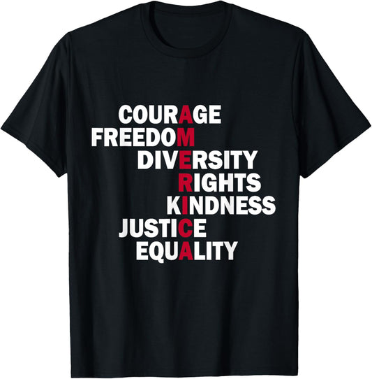 Courage Freedom Diversity Rights Kindness Justice Equality T-Shirt