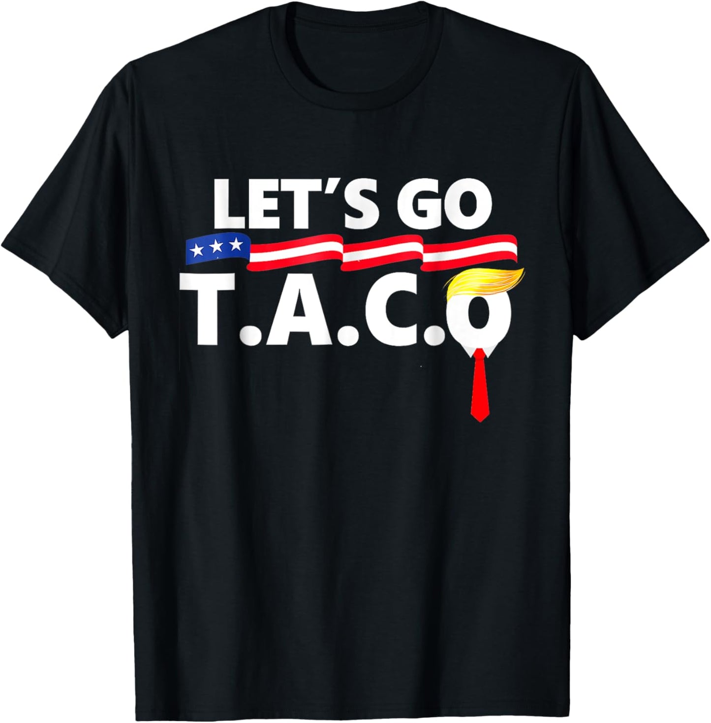 Let's Go Taco Funny Taco T-Shirt