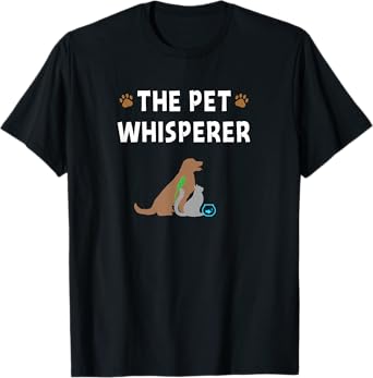 Animal Doctor Vet Tech Doggy Daycare Worker Gifts Pet Whisperer Funny Veterinarian Pet Sitter Gift T-Shirt