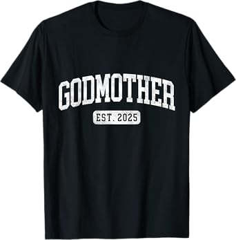Godmother Est 2025 Promoted To Godmother Announcement T-Shirt