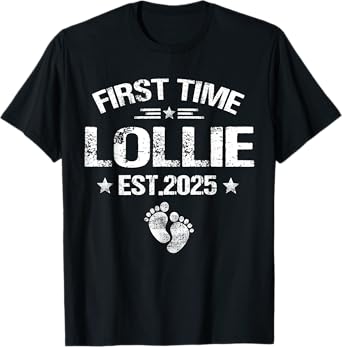 First Time Lollie Est 2025 New Lollie Family T-Shirt