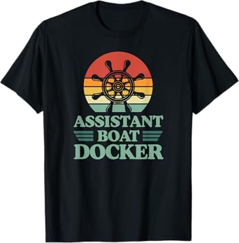 Assistant Boat Docker Steering Ship Wheel Funny Captain T-Shirt