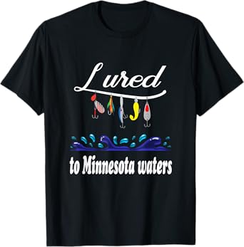 Lured to Minnesota Waters Fishing Fisherman Fish T-Shirt
