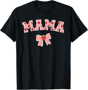 Mama Strawberry First Birthday Party Funny Strawberry T-Shirt