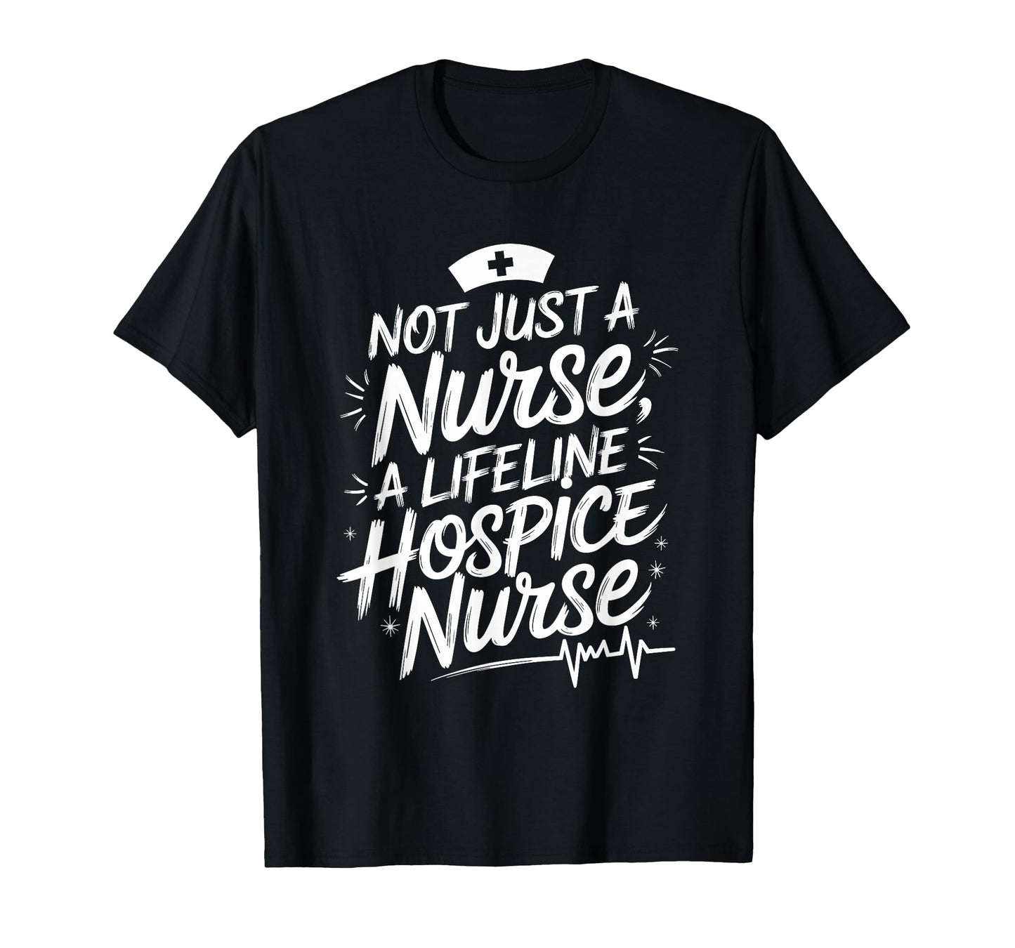 Hospice Nurse Hospice Nursing Quote Palliative Nurse T-Shirt