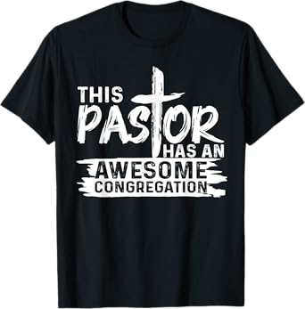 Funny Pastor Appreciation Gift Men Christian Church Priest T-Shirt