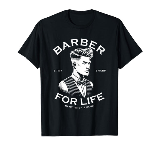 Barber For Life Proud Barber Novelty Mens Womens T-Shirt