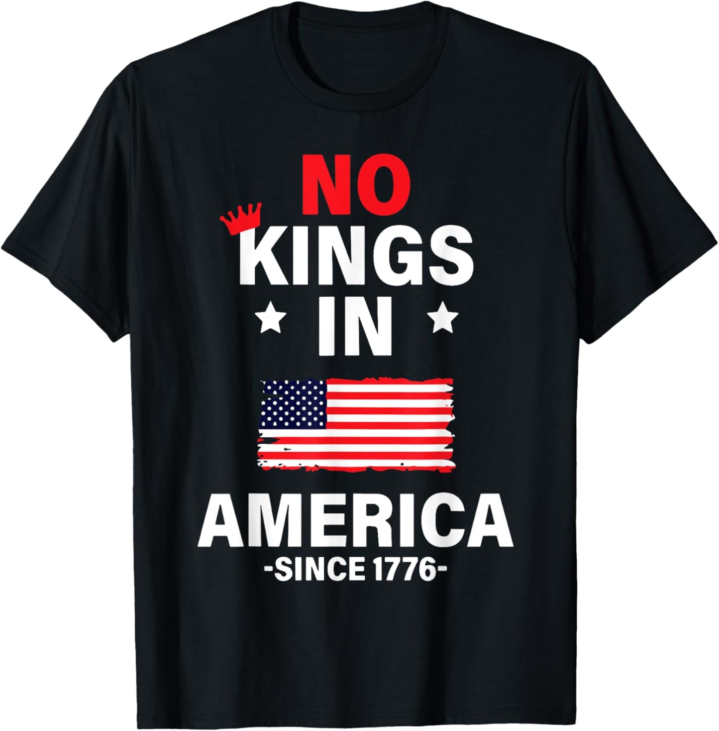 No Kings In America Since 1776 America Flag T-Shirt