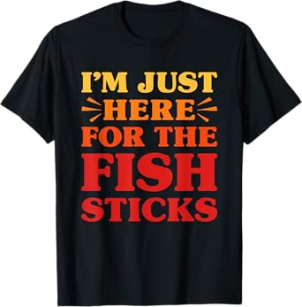 Fish Sticks I Love Fish Sticks Funny Food Fish Stick Lover T-Shirt