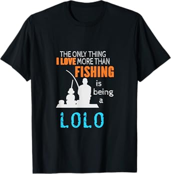 More Than Love Fishing Lolo Filipino Grandpa T-Shirt