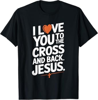 Christian Jesus Believer and Christianity, God Jesus T-Shirt