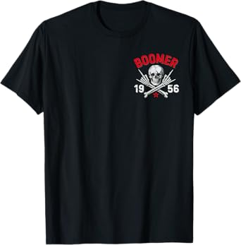 Boomer 1956 Before All You Sissie Were Born Skull T-Shirt