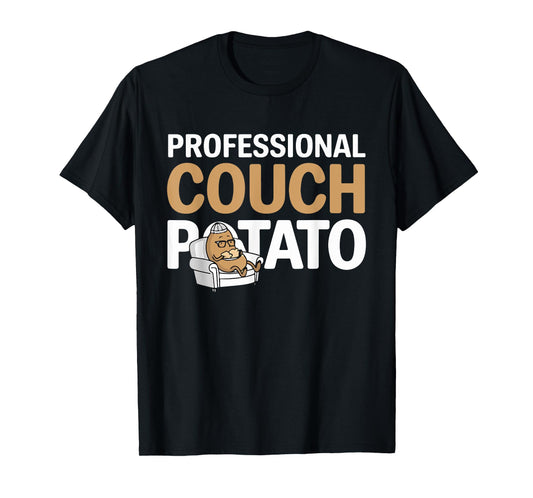 Funny Lazy Potato Professional Couch Potatoes Sofa Spud T-Shirt