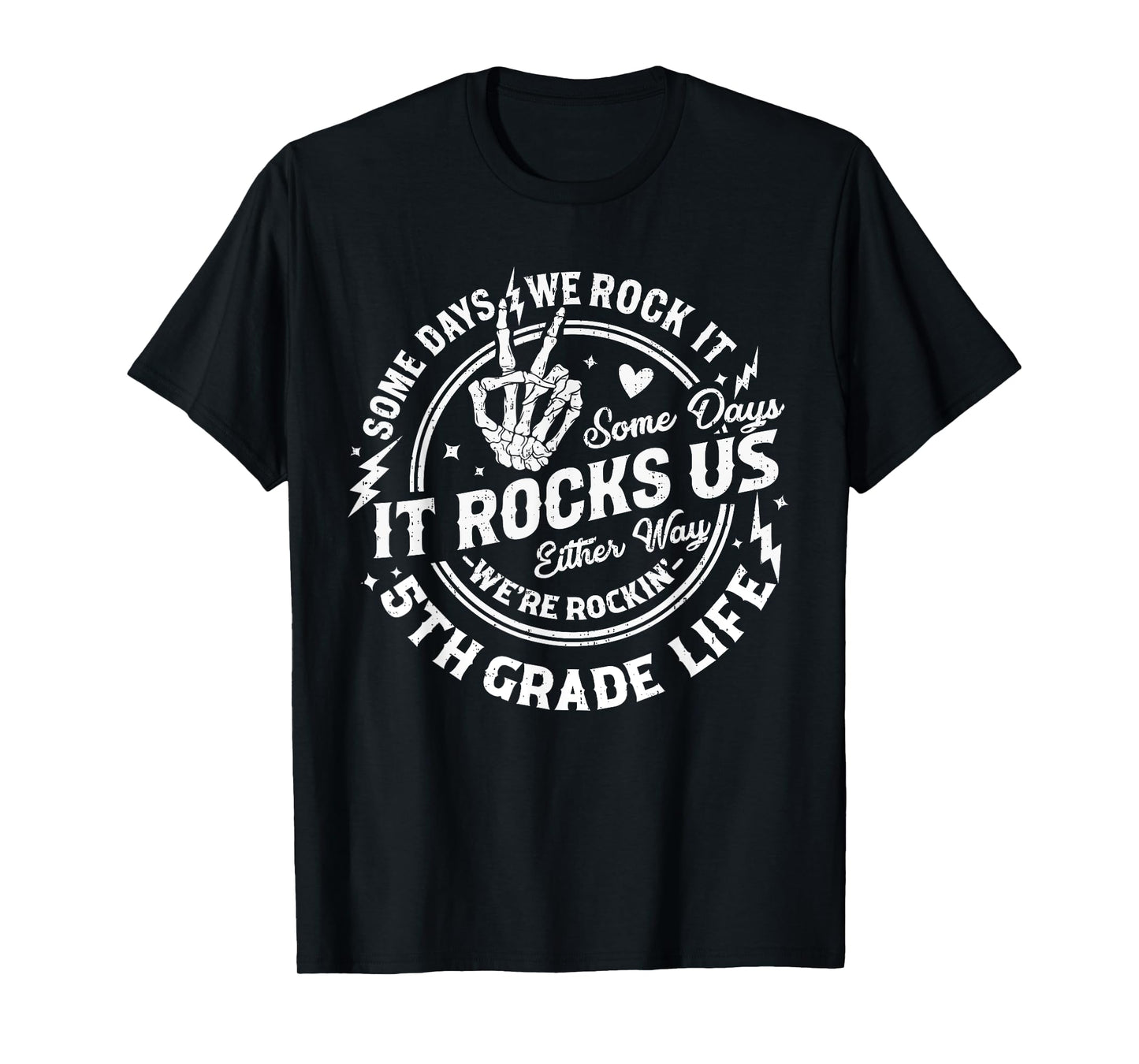 Some Days We Rock It 5th Grade Life Teacher Back To School T-Shirt