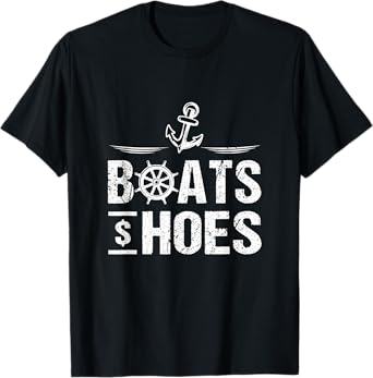 Boats And Hoes Boat Lover Boating Anchor Cruising Captain T-Shirt