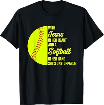 With Jesus In Her Heart She's Unstoppable Softball T-Shirt