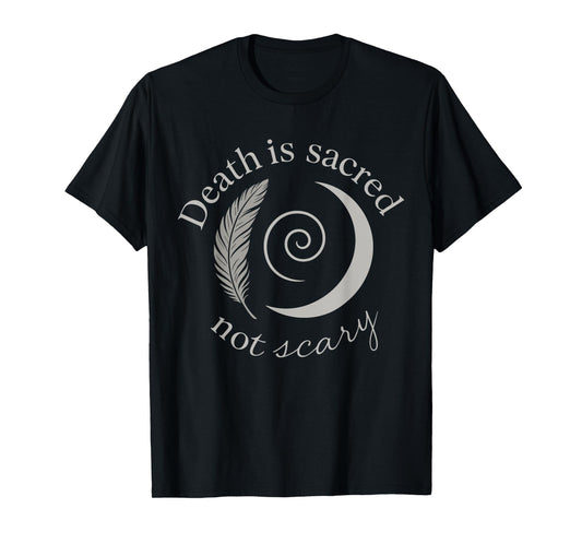 End-Of-Life Doula Gift Sacred Death Support Grief Caregiver T-Shirt
