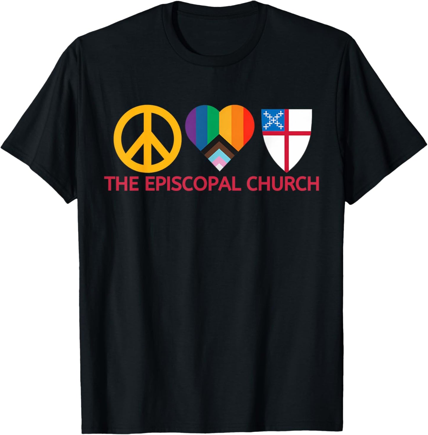 Funny Peace Love The Episcopal Church Rainbow Pride T-Shirt